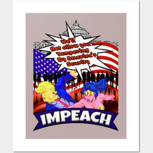 Impeach trump- we'll not allow you tampering by america's scurity Posters and Art